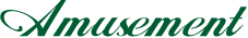 Amusement